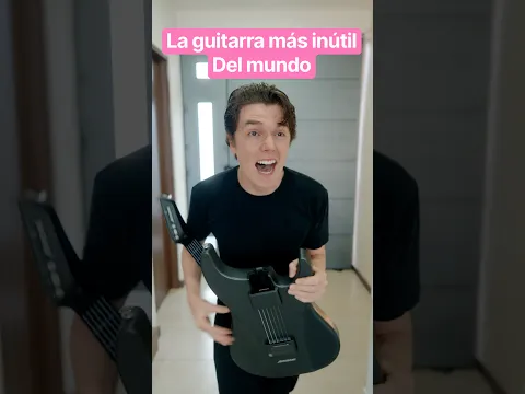 La Guitarra MÁS INÚTIL del Mundo