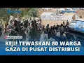 Download Lagu Keji! Zionis Israel Kembali Tembak Warga Gaza di Lokasi Disitribusi Bantuan, 80 Orang Tewas