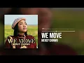 Download Lagu Mercy Chinwo - We Move (Official Audio)