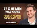 THE SECRET THAT MAKES 97 OF MEN CHASE YOU MATHEW HUSSEY