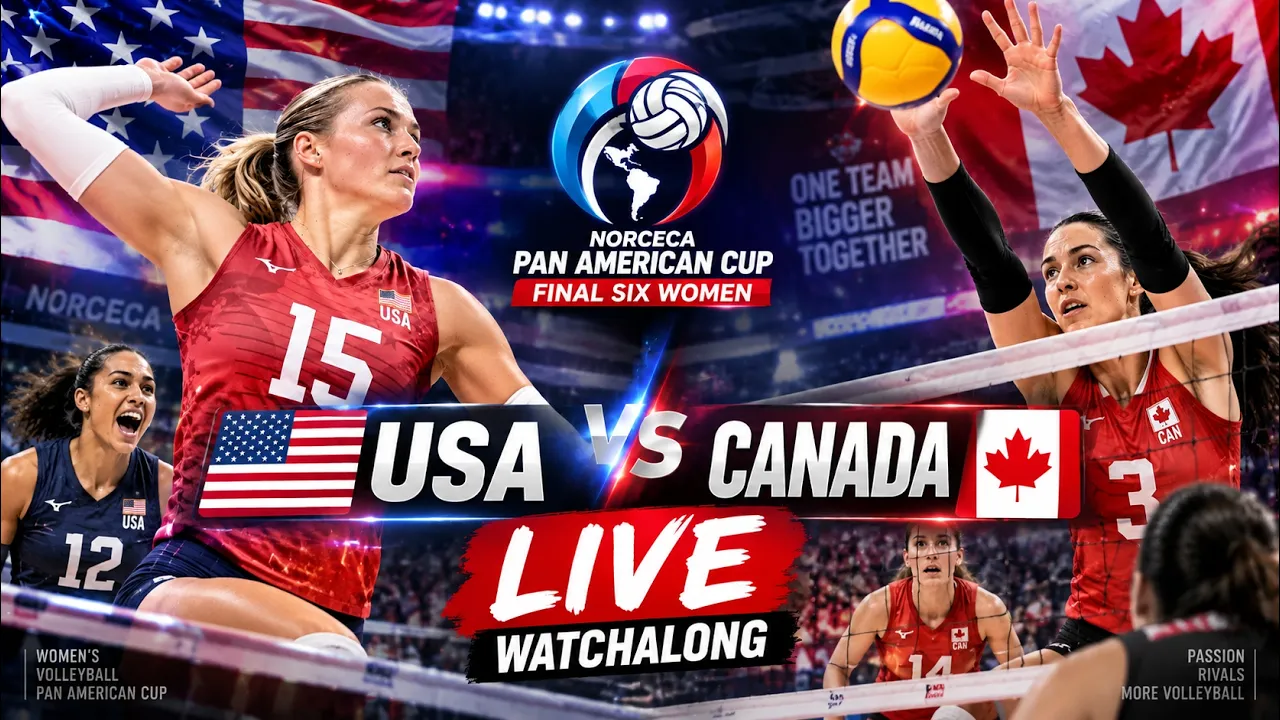 USA vs Canada LIVE Pan American Cup Final Six Women Volleyball Watchalong