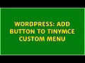 Wordpress Add Button to TinyMCE Custom Menu