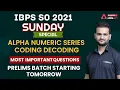 IBPS SO 2021 SUNDAY SPECIAL ALPHA NUMERIC SERIES CODING DECODING