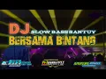 Download Lagu DJ  BERSAMA BINTANG (DRIVE -  COVER REMIX||DJ WAHYU )