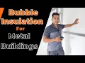 Is Bubble Insulation good for Metal Buildings WolfSteel Buildings