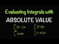 Evaluating Integrals with ABSOLUTE VALUE Math with Professor V