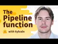 The pipeline function