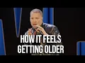 Getting Older Gary Owen