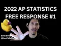 2022 AP Statistics Free Response Question 1