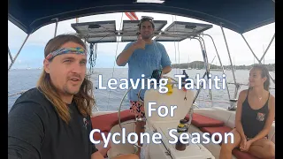 Ep. 94 – Leaving Tahiti for Cyclone Season
