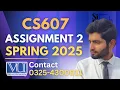 CS607 assignment 2 solution 2025 CS607 assignment 2 solution spring 2025