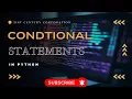 Conditional Statements in Python Full Tutorial for Beginners