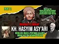 Download Lagu Biografi KH Hasyim Asy'ari - Resolusi jihad dan pertama kalinya mbah hasyim pegang senjata - Part 2
