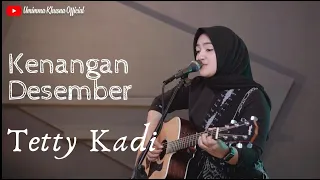 kenangan desember tetty kadi cover by umimma khusna
