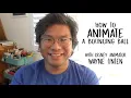 How to Animate a Bouncing Ball with Disney Animator Wayne Unten