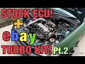 D16 EBAY TURBO KIT - STOCK ECU NO TUNE Pt 2 FIXING THE WASTEGATE