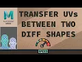 TRANSFER UV between two meshes DIFFERENT SHAPES SAME TOPOLOGY - MAYA
