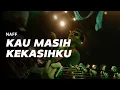 Download Lagu KAU MASIH KEKASIHKU - NAFF (Live Guitar Playthrough)