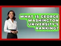 What Is George Washington University s Ranking The College Explorer