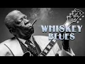 Whiskey Blues | Soulful Blues Ballads for Deep Relaxation \u0026 Guitar Blue Melodies ~ Smoky Bar Vibes