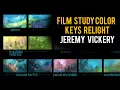Film Study Color Keys Relight with Jeremy Vickery