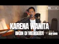 Lagu KARENA WANITA INGIN DIMENGERTI - ADA BAND (COVER) ROLIN NABABAN