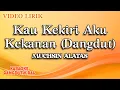 Download Lagu Muchsin Alatas - Kau Kekiri Aku Kekanan Dangdut (Official Video Lirik)