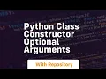 python class constructor optional arguments