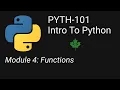 PYTH 101 Module 4 Functions