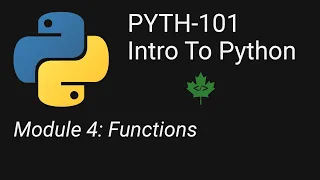 PYTH 101 Module 4 Functions