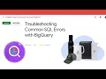 Troubleshooting Common SQL Errors with BigQuery GSP408 Google Cloud Self Paced Labs CodeManiac