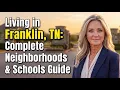 Best Neighborhoods and Schools in Franklin TN 2026