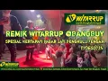 REMIK SPESIAL KERTAPATI WITARRUPmusik Bengkulu Tengah