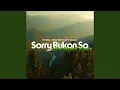 Download Lagu Sorry Bukan Sa (Nick Project Remix)