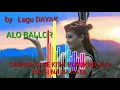Download Lagu LAGU DAYAK KANAYATN ALO BALLOR  (LIRIK)