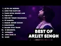 Download Lagu Best Of Arijit Singh | Arijit Singh Songs | Non Stop Bollywood