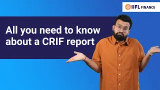 Did your loan application get rejected? | You need to check your CRIF Highmark score | IIFL Finance
