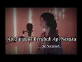 Download Lagu Air Surgawi Berubah Api Neraka - Ike Nurjanah || Cover - Windi Apriani