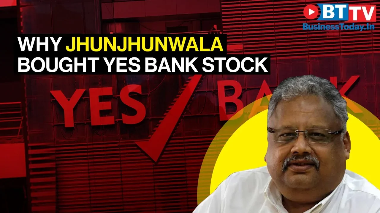 Why Rakesh Jhunjhunwala bought 1.3 crore shares of YES Bank