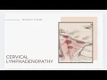 CERVICAL LYMPHADENOPATHY