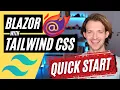 Blazor Tailwind CSS Quick Start Guide
