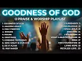 Lagu Goodness of God | Best Worship Songs of All Time - Nonstop 2 hour Playlist