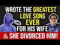 Wrote LOVESONG for his Wife She DIVORCED HIM-So He Took a Chainsaw to Her BED-Professor of Rock