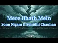 Mere Haath Mein Sonu Nigam Sunidhi Chauhan
