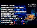 Download Lagu DJ FULL ALBUM PILIHAN DANGDUT JAWA || SANTRI PEKOK || BY R2 PROJECT REMIX