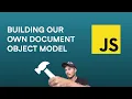Building the document object model in plain javascript