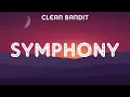Download Lagu Clean Bandit ~ Symphony # lyrics # Clean Bandit ft. Sean Paul \u0026 Anne Marie, Ariana Grande, Sia