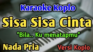 sisa sisa cinta karaoke nada pria cowok versi koplo diva hani ona sutra