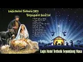 Download Lagu Sambut Natal.🎅. Lagu Natal Terbaru 2021/2022 Terpopuler Saat Ini 🎄 Selamat Hari Natal