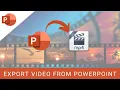 How to Export from Microsoft PowerPoint - Export MP4